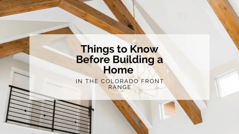 5 Things to Know Before Building a Home in the Colorado Front Range